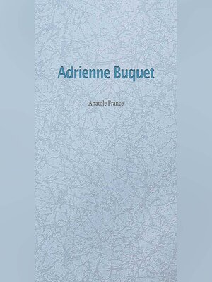 cover image of Adrienne Buquet